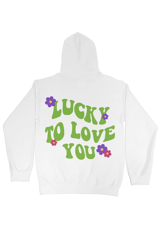 Lucky to Love You Hoodie