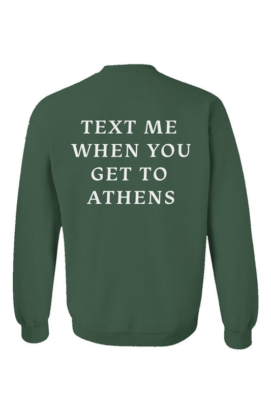 "Text Me" Athens Crewneck