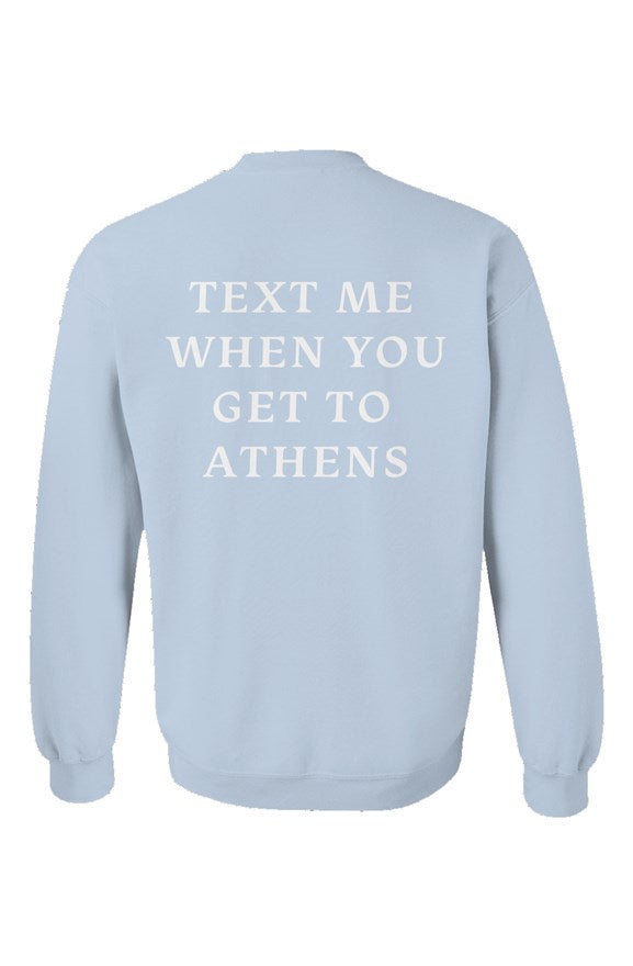 "Text Me" Athens Crewneck